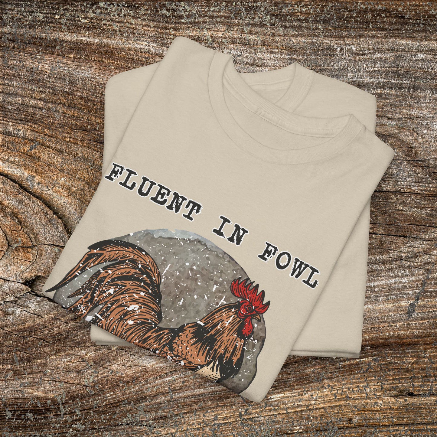 Grunge Chicken Tee — "Fluent in Fowl Language"