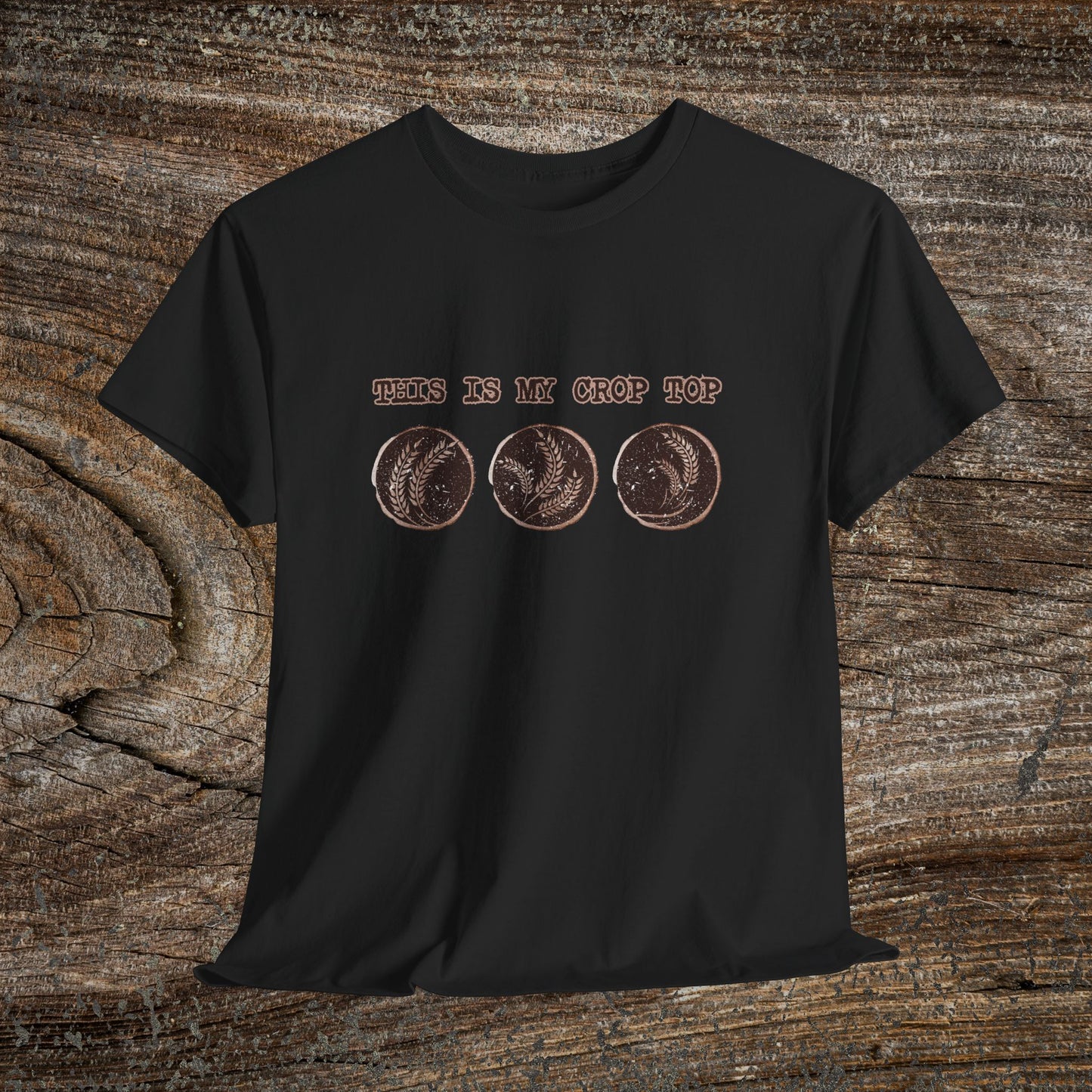 Rustic Wheat T-Shirt — "This Is My Crop Top" Farmer Gift