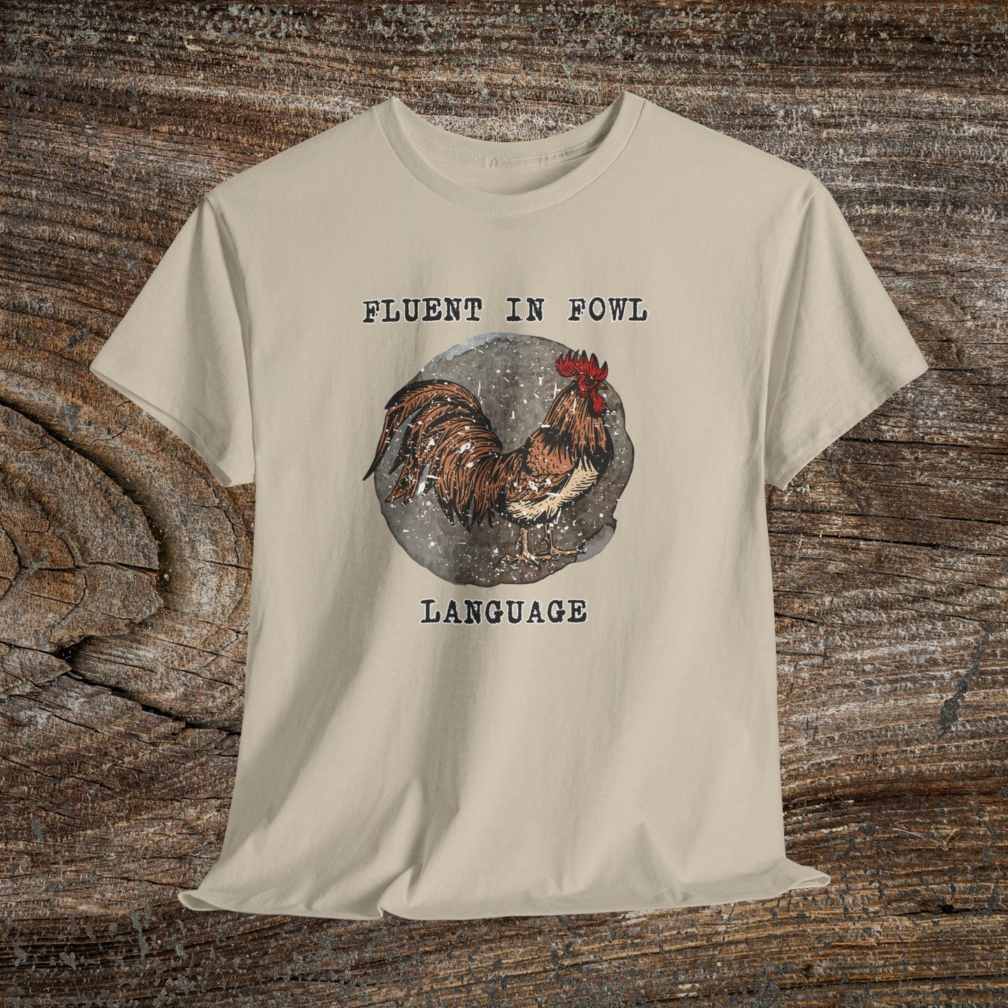 Grunge Chicken Tee — "Fluent in Fowl Language"
