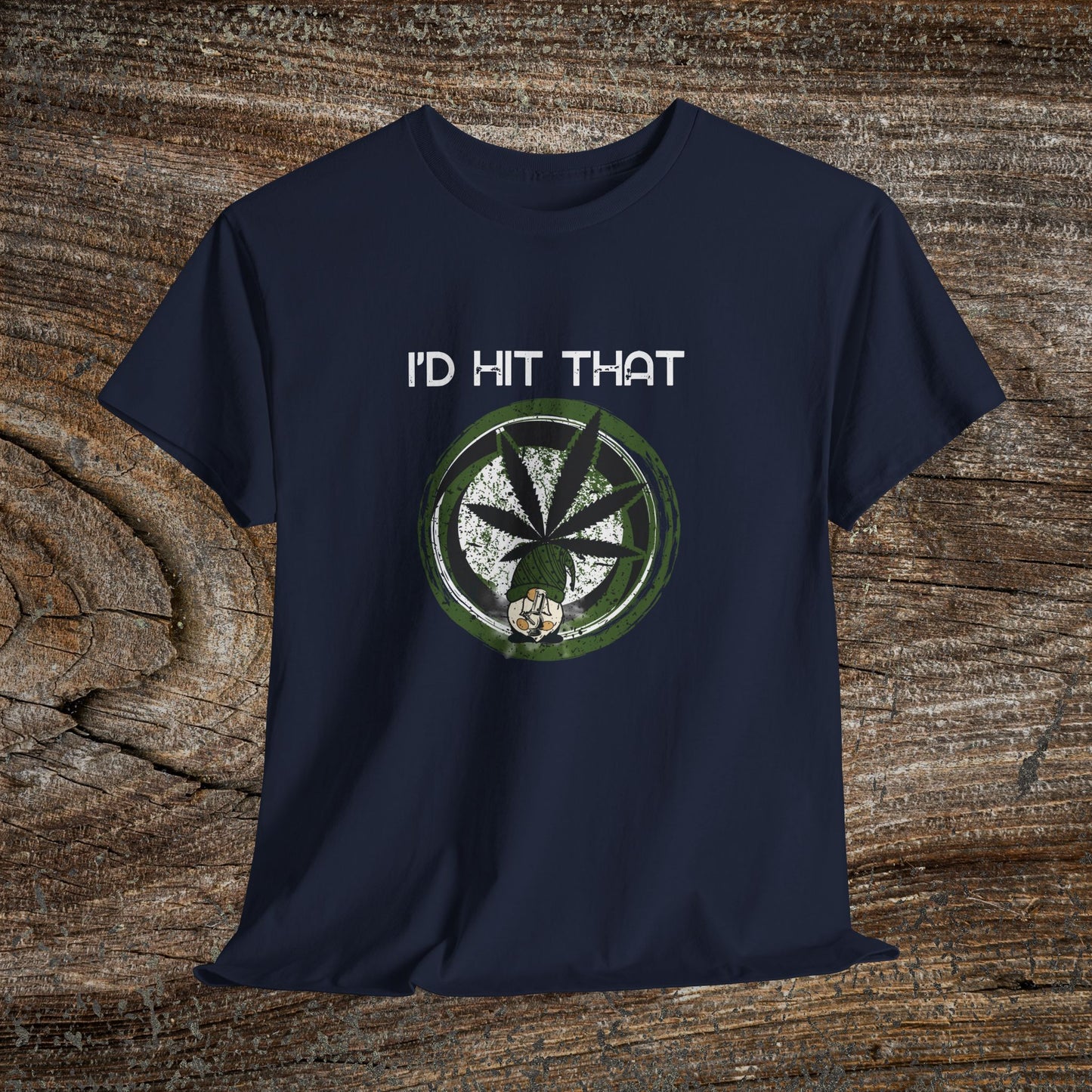 Retro Weed Gnome Marijuana 420 TShirt - "I'd Hit That" - Funny Grunge Stoner Gift