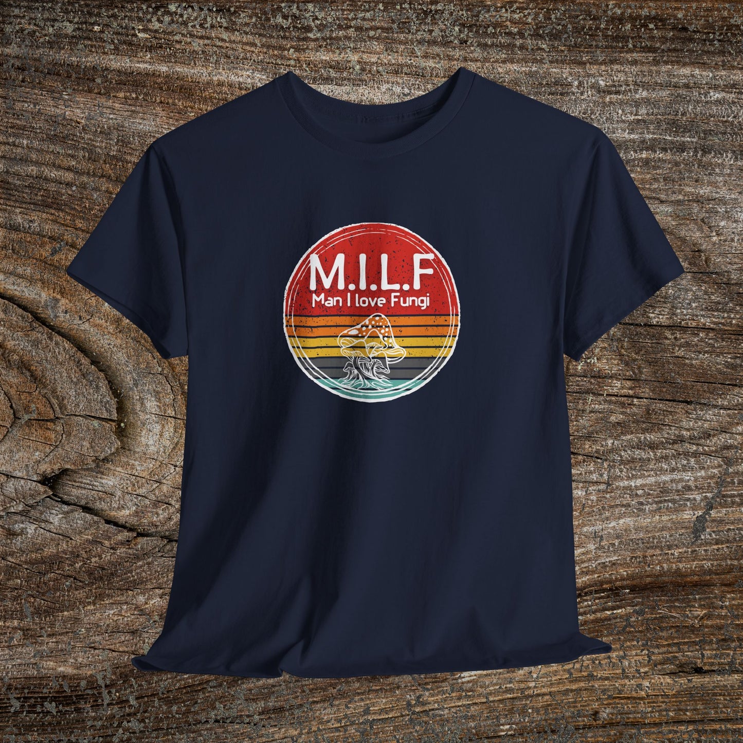 Funny Retro Grunge Mushroom T-Shirt — "M.I.L.F. Man I Love Fungi"