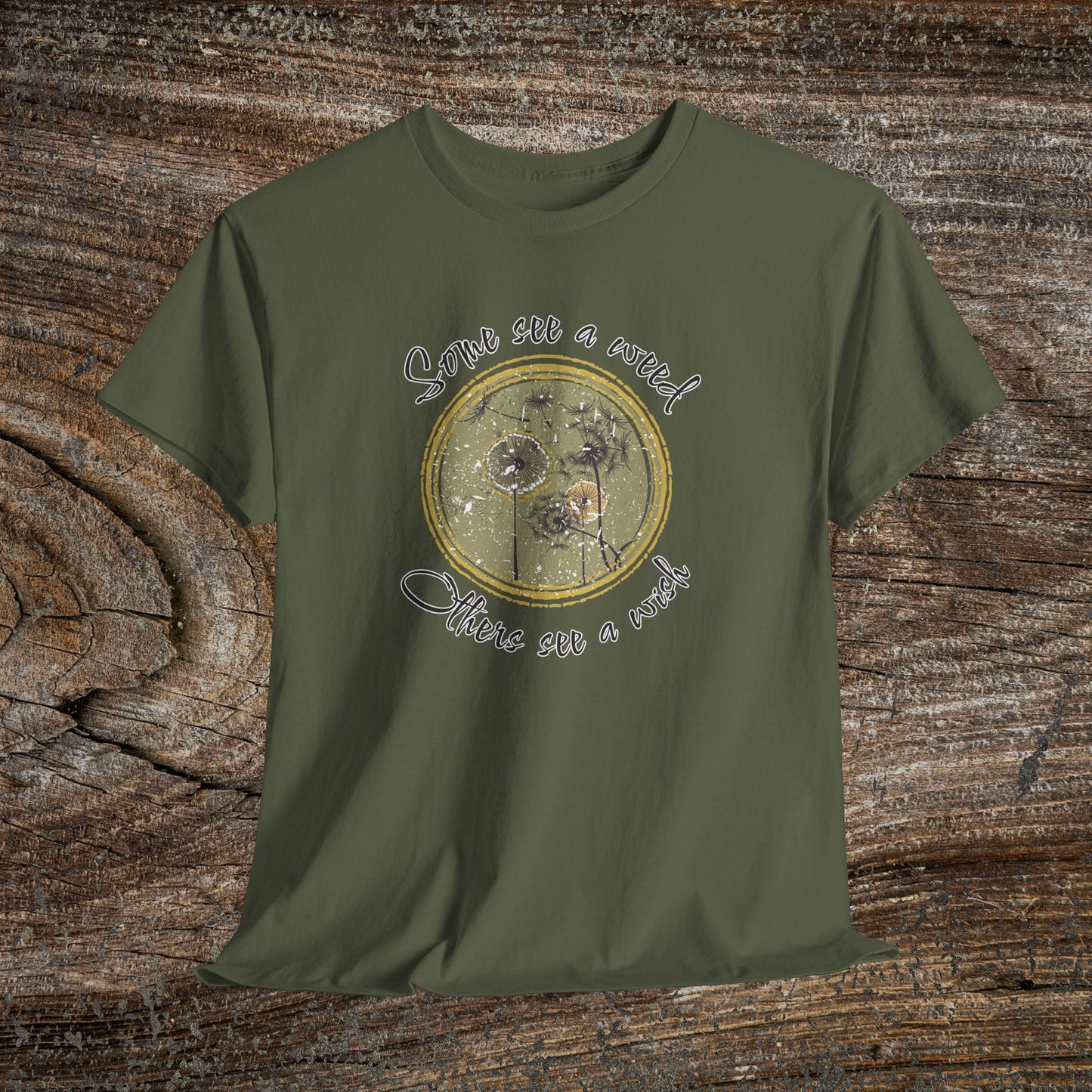 Retro Dandelion T-Shirt — "Some See a Weed, Others See a Wish" Nature Quote Tee
