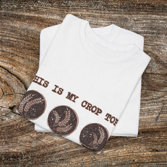 Rustic Wheat T-Shirt — "This Is My Crop Top" Farmer Gift