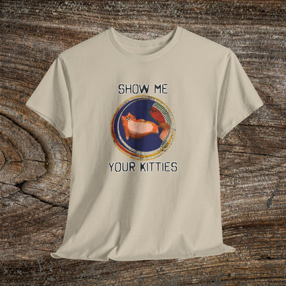 Funny Grunge Cat T-Shirt — "Show Me Your Kitties"