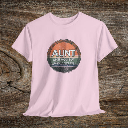 Retro 'Aunt Like a Mom But Cooler' Tee — Cool Aunt Graphic T-Shirt