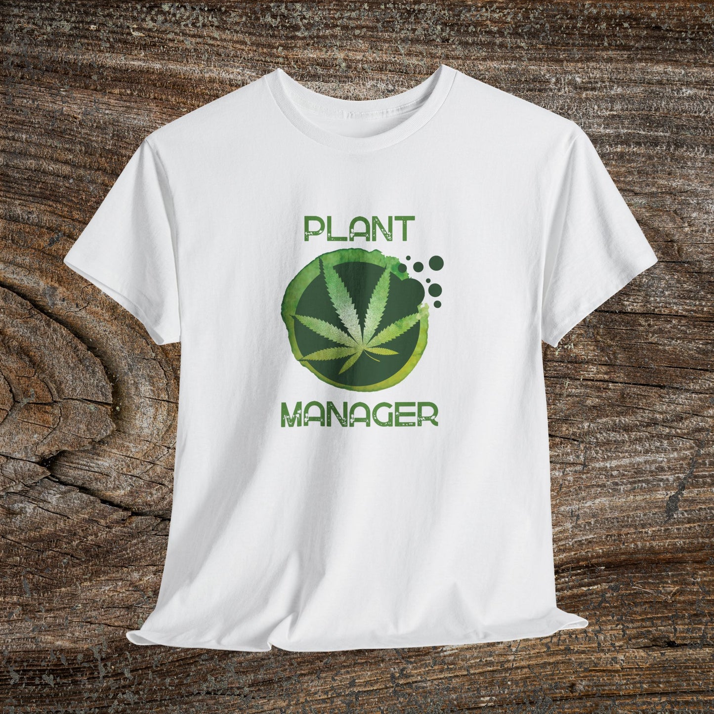 Grunge Weed 420 TShirt - "Plant Manager" - Retro Marijuana Stoner Gift