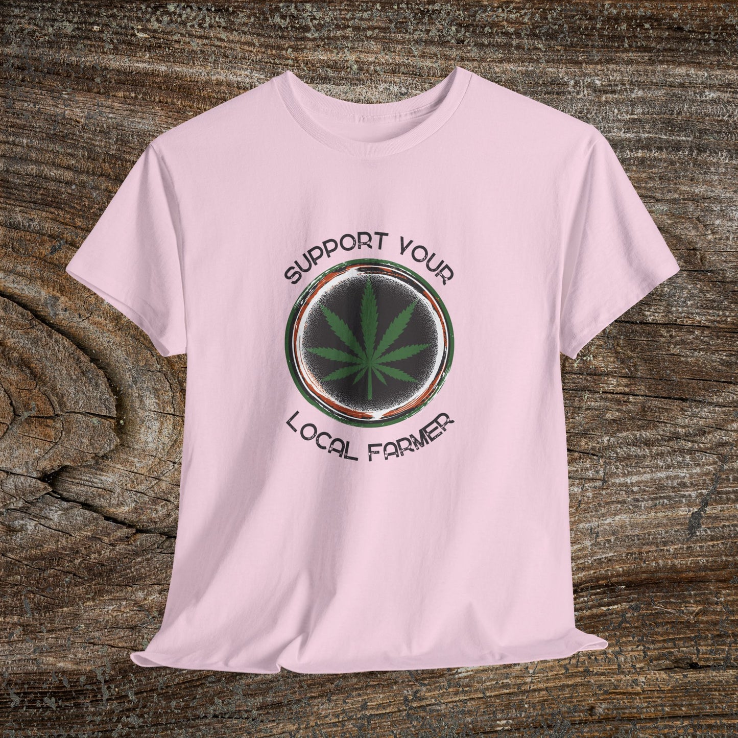 Grunge Weed 420 TShirt - "Support Your Local Farmer" - Retro Marijuana Stoner Gift