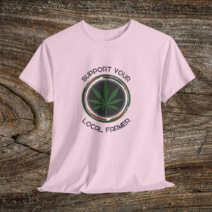 Grunge Weed 420 TShirt - "Support Your Local Farmer" - Retro Marijuana Stoner Gift
