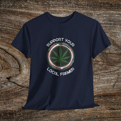 Grunge Weed 420 TShirt - "Support Your Local Farmer" - Retro Marijuana Stoner Gift
