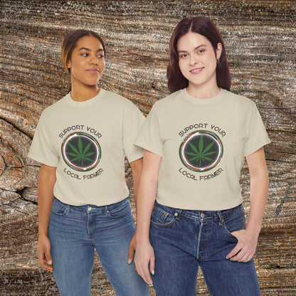 Grunge Weed 420 TShirt - "Support Your Local Farmer" - Retro Marijuana Stoner Gift