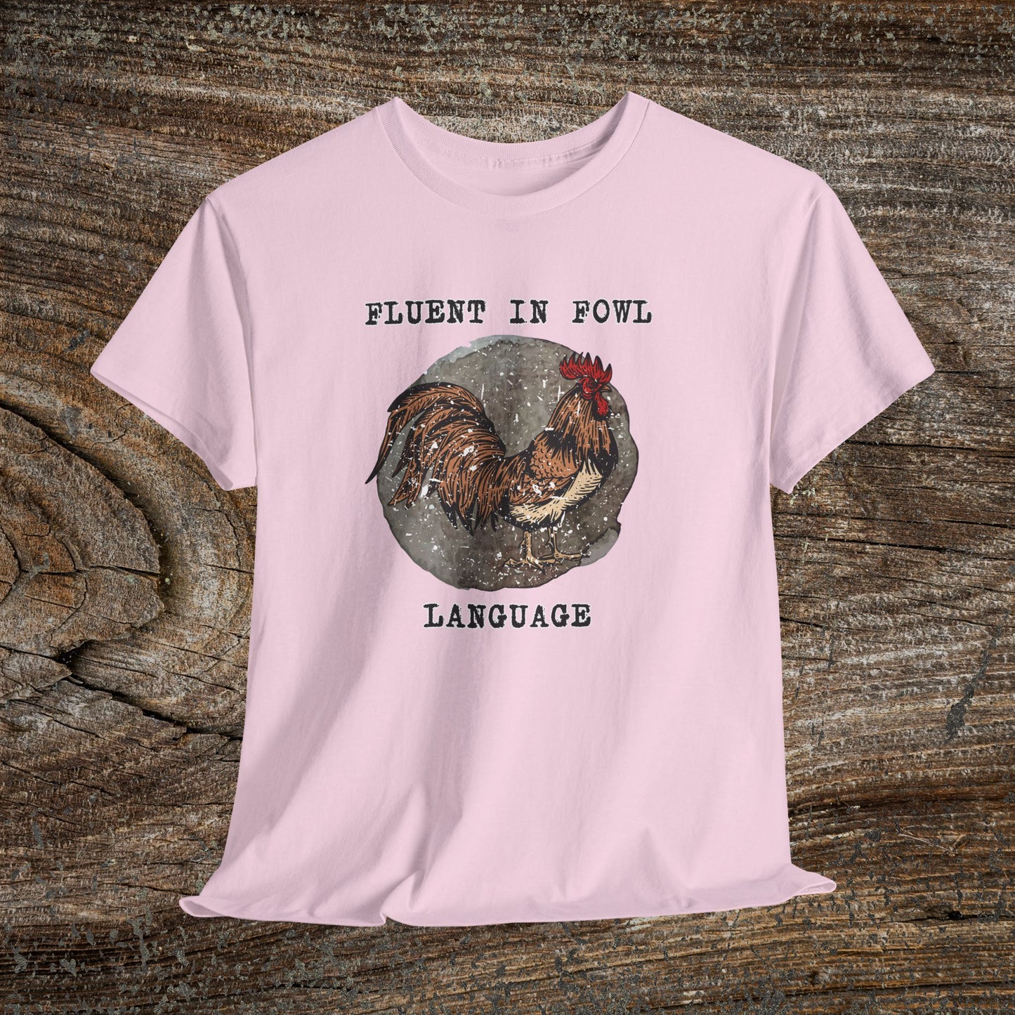 Grunge Chicken Tee — "Fluent in Fowl Language"