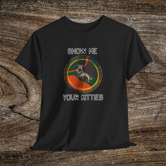 Funny Grunge Cat Quote TShirt - Ugly Dog "Show Me Your Kitties"