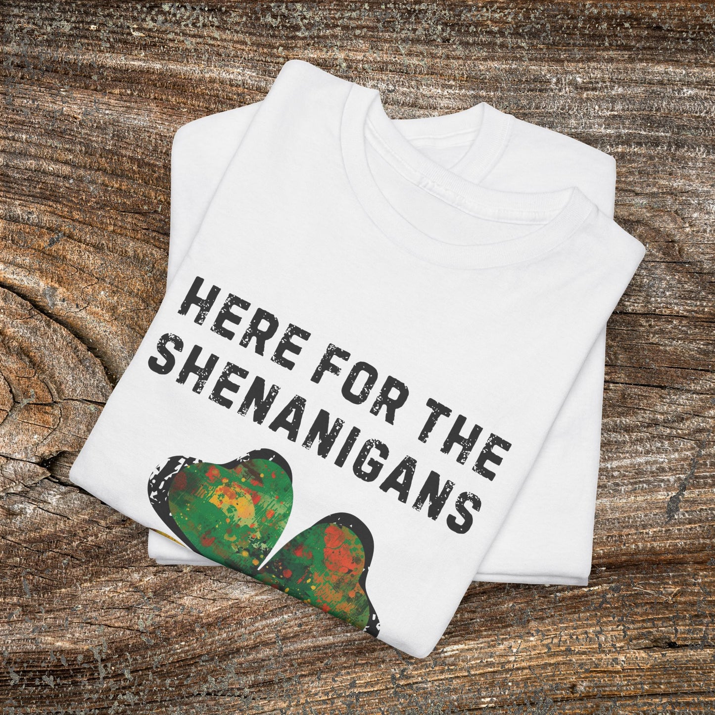 Grunge Clover 'Here For The Shenanigans' St. Patrick's Day Tee