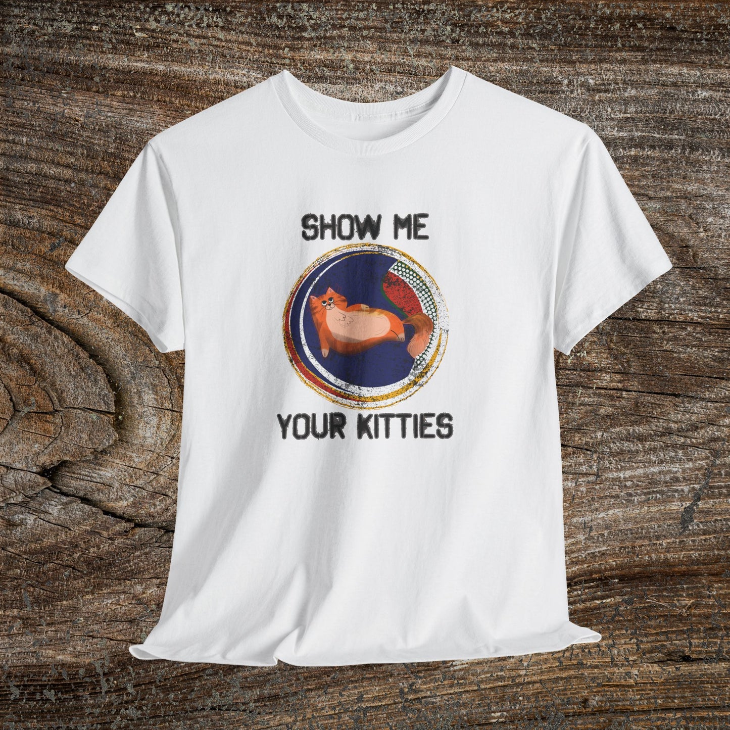 Funny Grunge Cat T-Shirt — "Show Me Your Kitties"