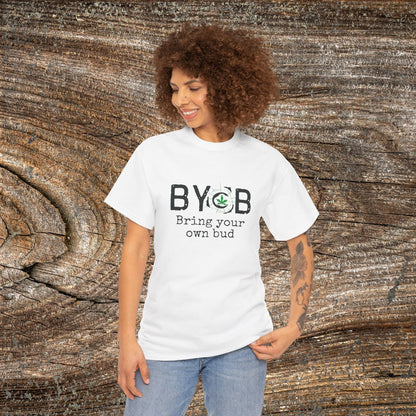 Grunge Weed 420 TShirt - B.Y.O.B Bring Your Own Bud - Retro Marijuana Stoner 420 Shirt