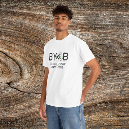Grunge Weed 420 TShirt - B.Y.O.B Bring Your Own Bud - Retro Marijuana Stoner 420 Shirt