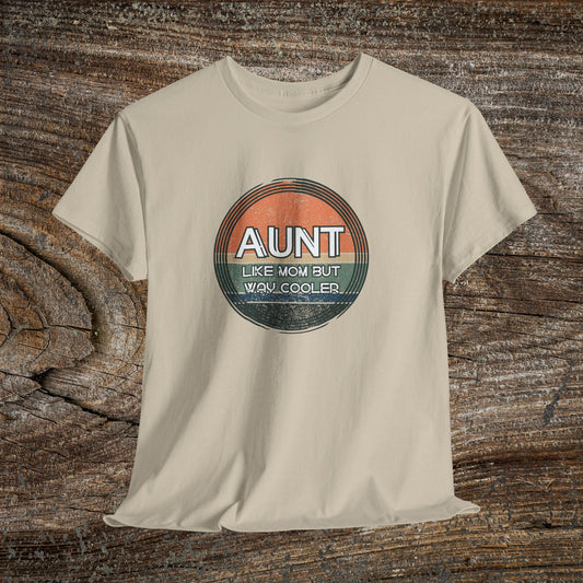 Retro 'Aunt Like a Mom But Cooler' Tee — Cool Aunt Graphic T-Shirt