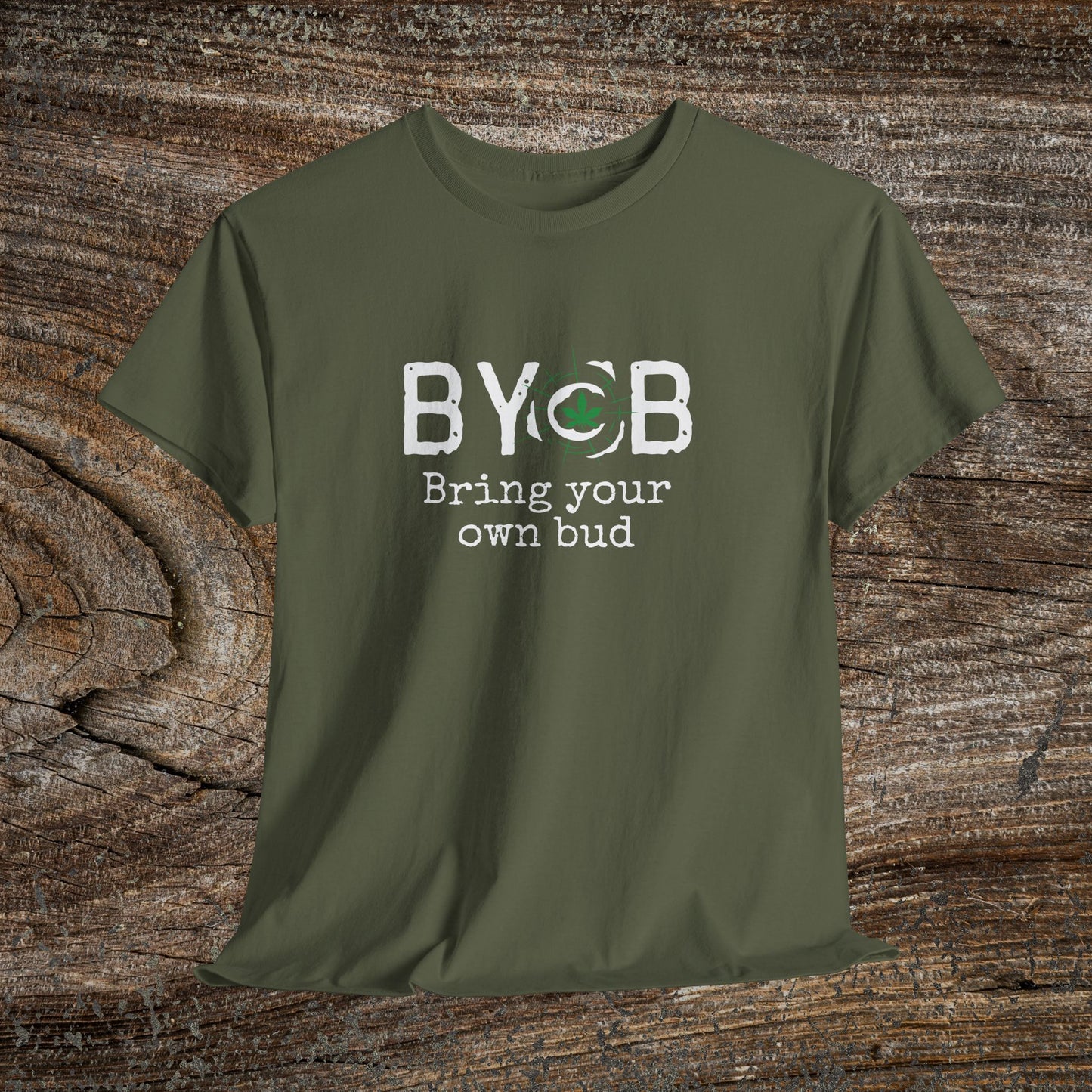 Grunge Weed 420 TShirt - B.Y.O.B Bring Your Own Bud - Retro Marijuana Stoner 420 Shirt
