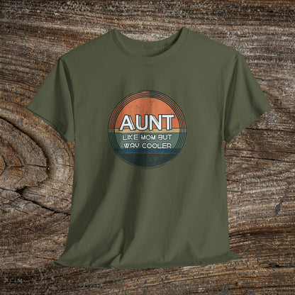 Retro 'Aunt Like a Mom But Cooler' Tee — Cool Aunt Graphic T-Shirt