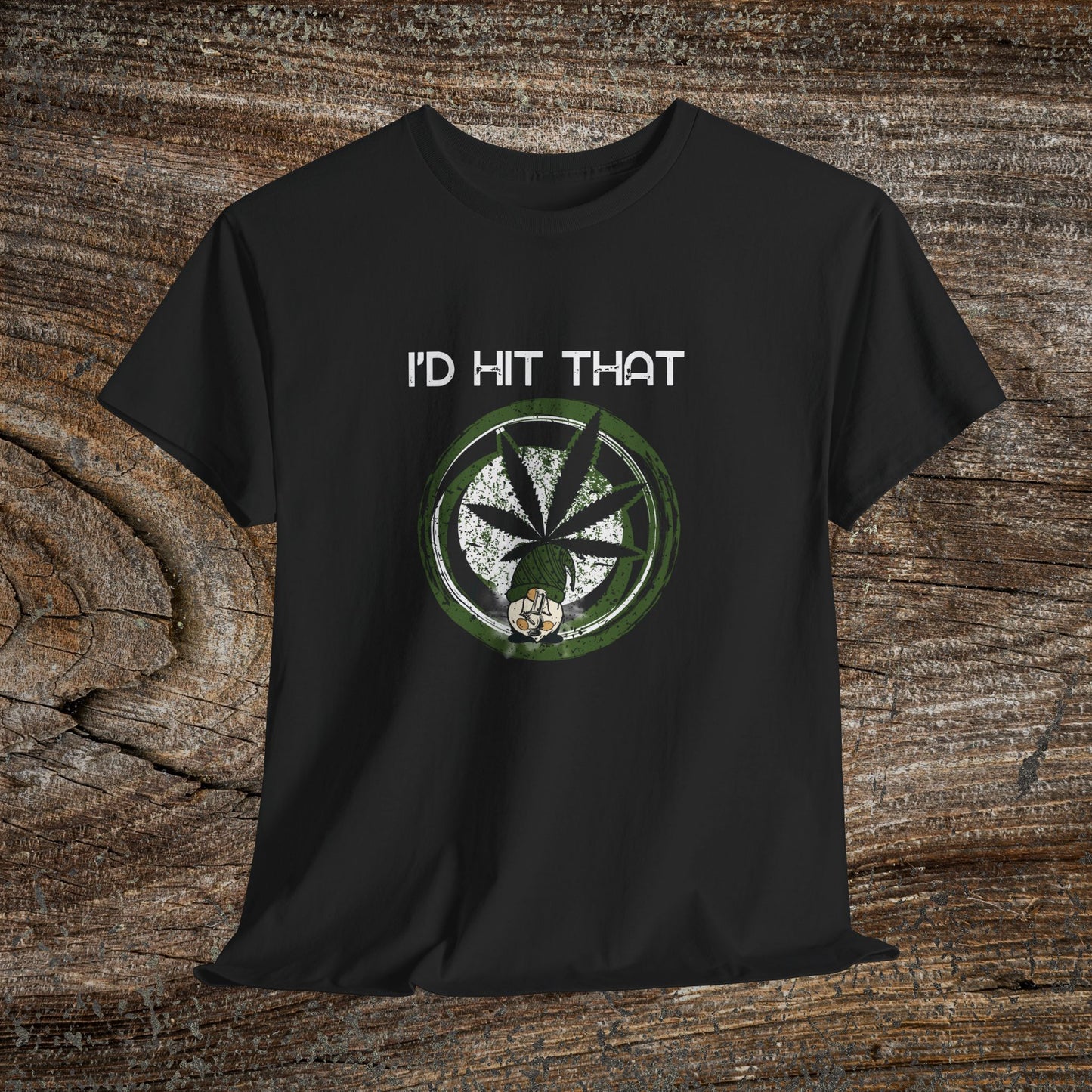 Retro Weed Gnome Marijuana 420 TShirt - "I'd Hit That" - Funny Grunge Stoner Gift