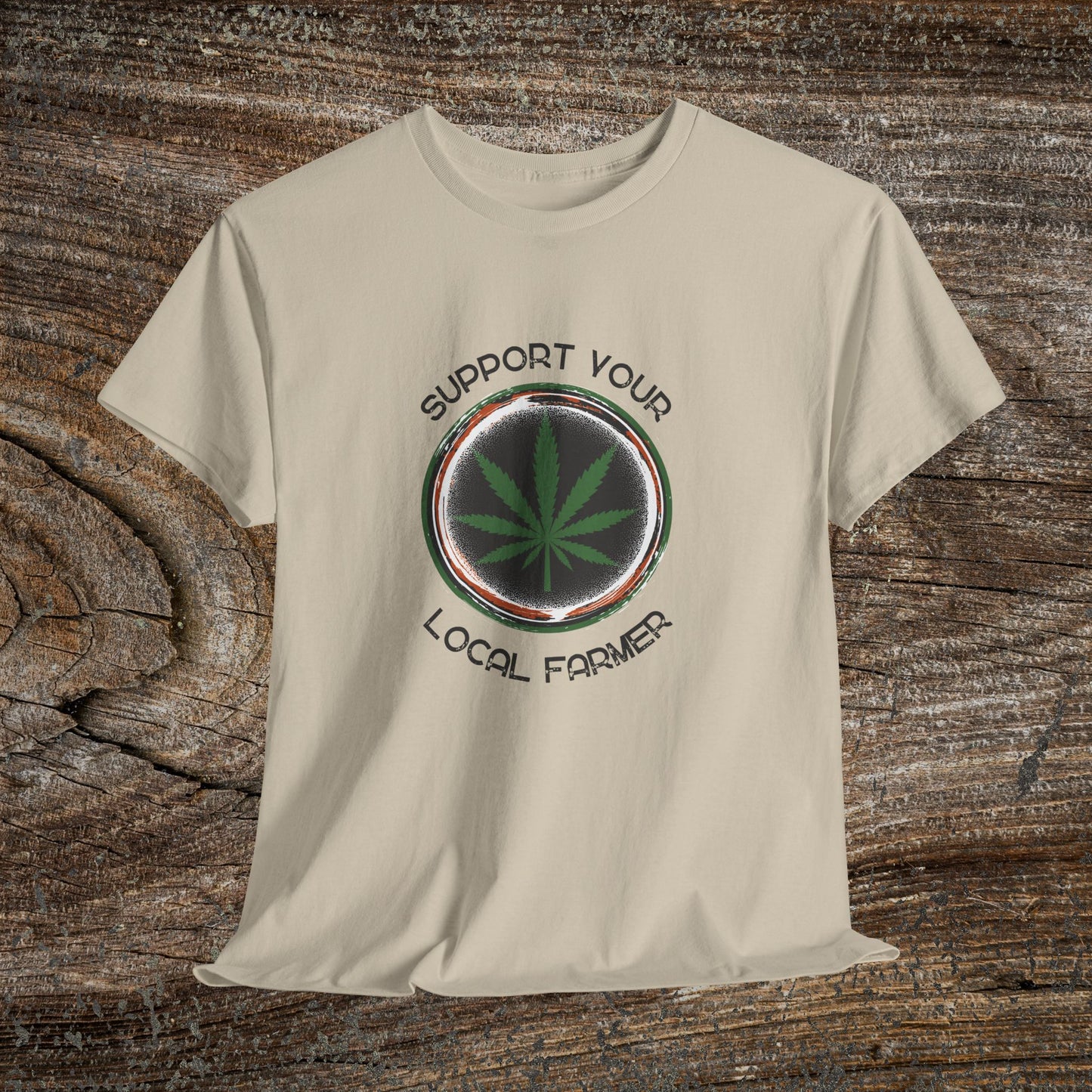 Grunge Weed 420 TShirt - "Support Your Local Farmer" - Retro Marijuana Stoner Gift