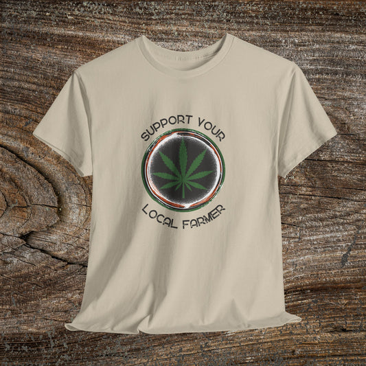 Grunge Weed 420 TShirt - "Support Your Local Farmer" - Retro Marijuana Stoner Gift
