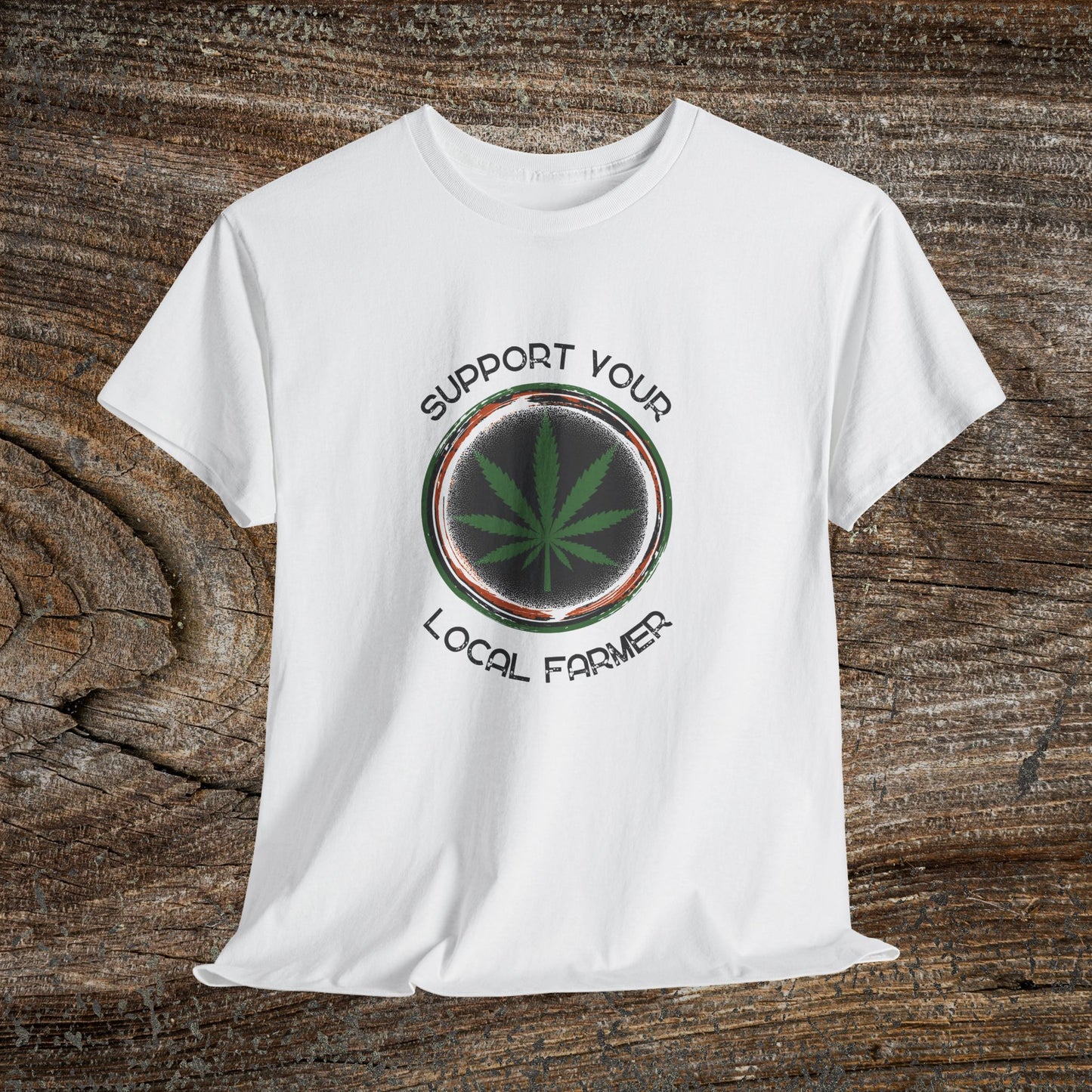 Grunge Weed 420 TShirt - "Support Your Local Farmer" - Retro Marijuana Stoner Gift