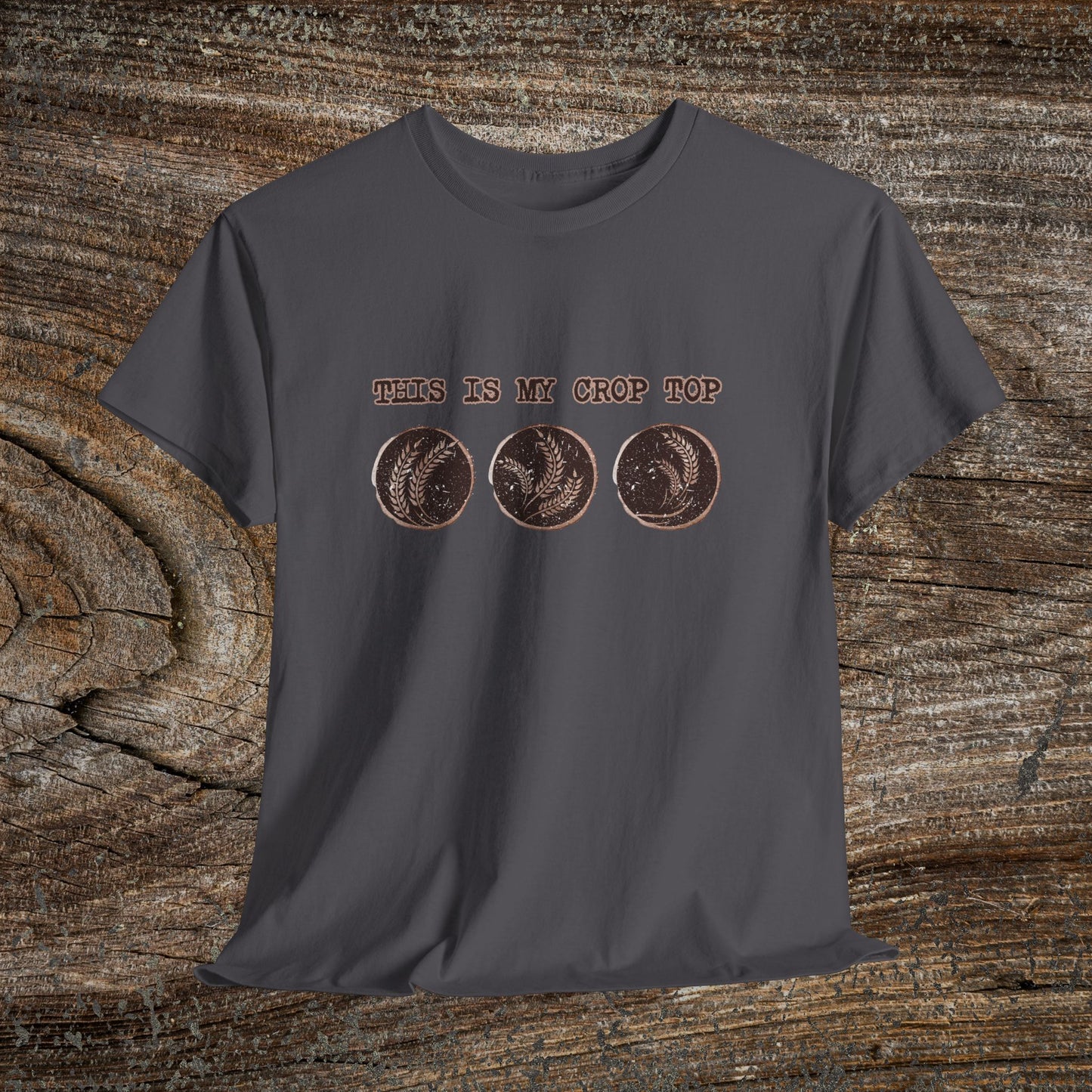 Rustic Wheat T-Shirt — "This Is My Crop Top" Farmer Gift