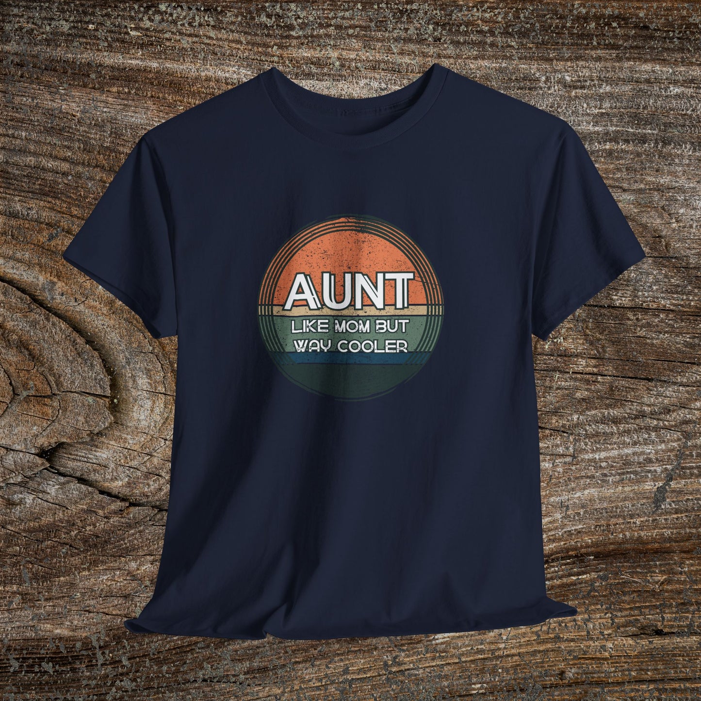 Retro 'Aunt Like a Mom But Cooler' Tee — Cool Aunt Graphic T-Shirt